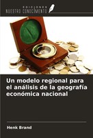 Henk Brand | Un Modelo Regional Para El AnáLisis De La GeografíA EconóMica...