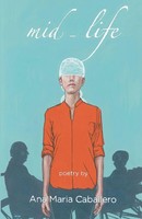 Mid-Lfe Ana Maria Caballero Taschenbuch Kartoniert / Broschiert Englisch 2016