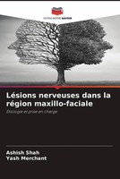 Ashish Shah (U. A.) | LéSions Nerveuses Dans La RéGion Maxillo-Faciale | Buch