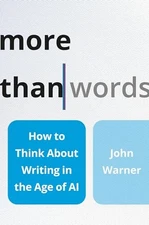More Than Words: How to Think about Wr..., Warner, John