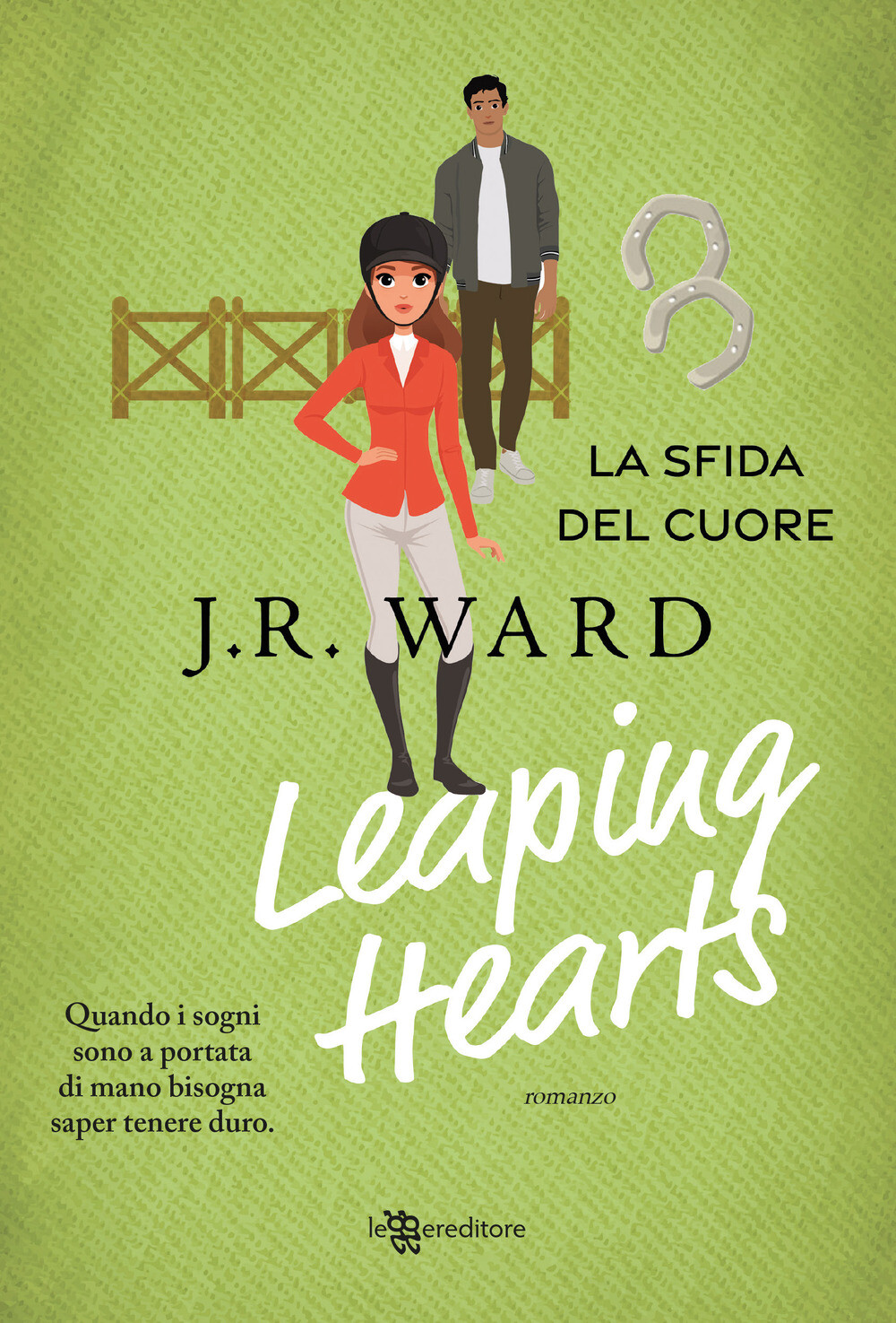 Leaping hearts. La sfida del cuore - Ward J. R.