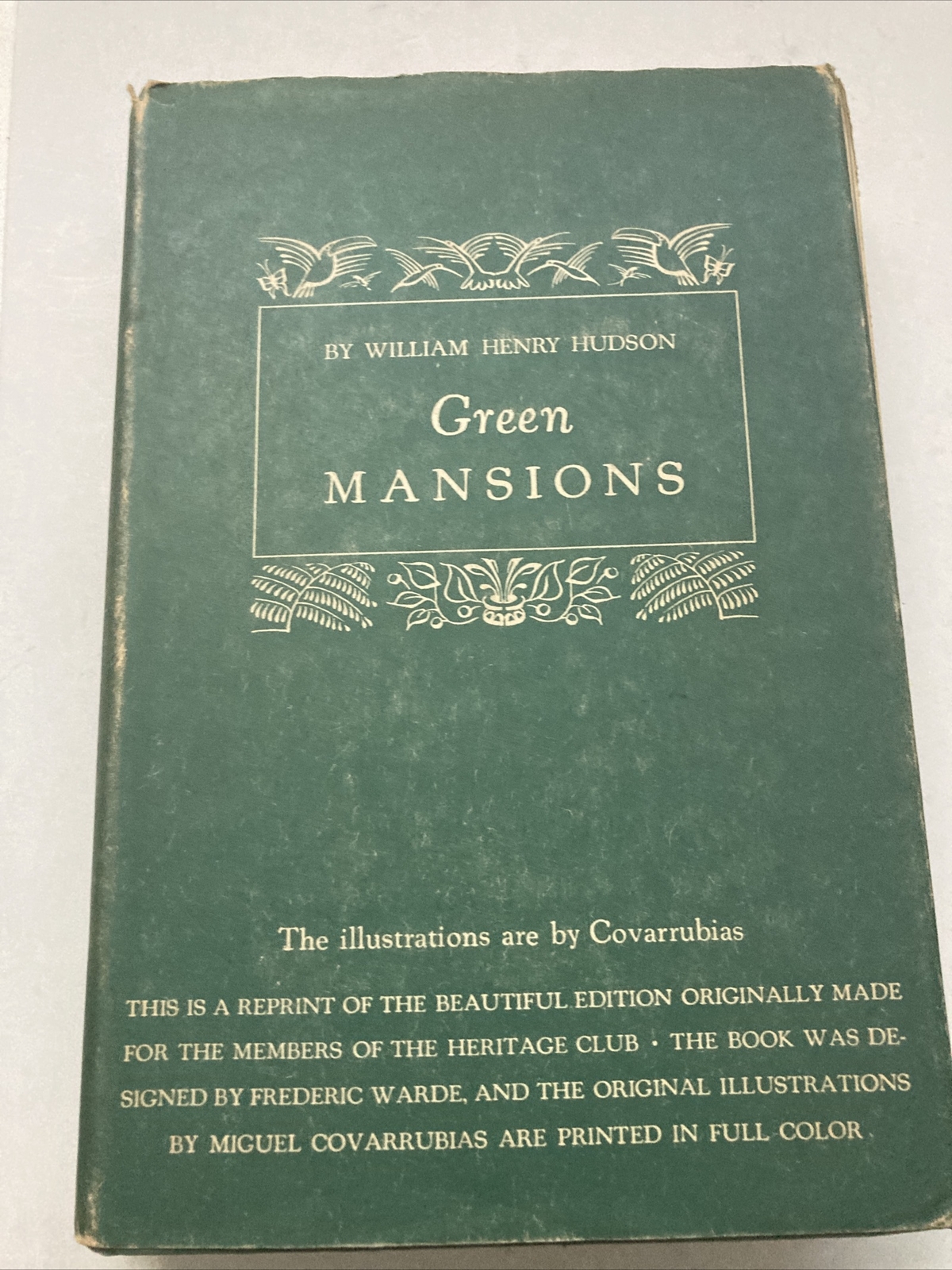 Green Mansions / WH Hudson / Heritage Press 1944 / Illustrated by Covarrubias