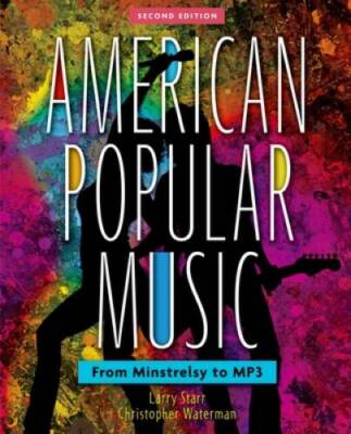 American Popular Music: From Minstrelsy to MP3 Includes two CDs - GOOD
