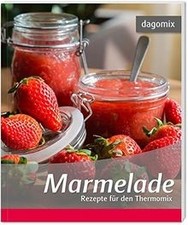 Marmelade Rezepte für den Thermomix von Dargewitz, A... | Buch | Zustand wie neu