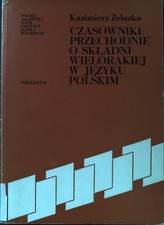 Czasowniki przechodnie o skladni wielorakiej w jezyku polskim Zelazko, Kazimierz