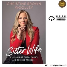 Sister Wife: A Memoir of Faith, Family, and F...