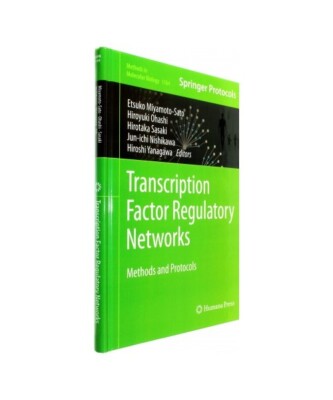 Transcription Factor Regulatory Networks: Methods and Protocols