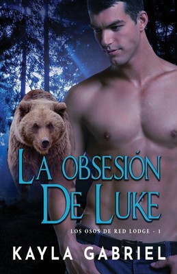 La Obsesio¿n de Luke | Kayla Gabriel | Letra grande | Taschenbuch | Spanisch