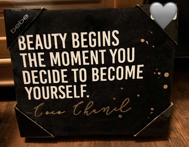 “Beauty begins the moment you decide to be yourself”  Wall Art  (11” X 17”)