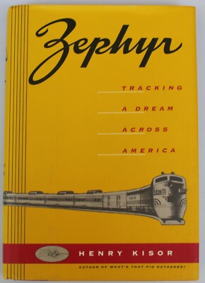 Zephyr: Tracking a Dream Across America von Henry Kisor 1994 HCDJ
