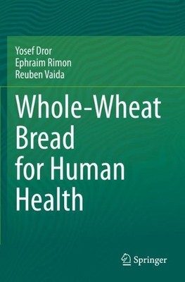 Whole-Wheat Bread for Human Health - 9783030398255