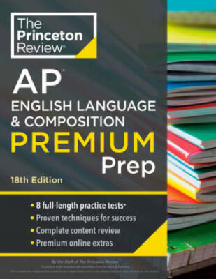 Princeton Review AP English Language  Composition Premium Prep, 18th Edi - GOOD