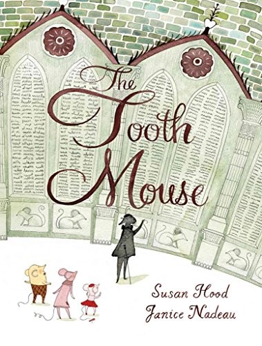 Tooth Mouse, The, Susan Hood
