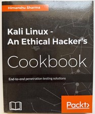 Kali Linux - an Ethical Hacker's Cookbook by Himanshu Sharma 2017, Trade...