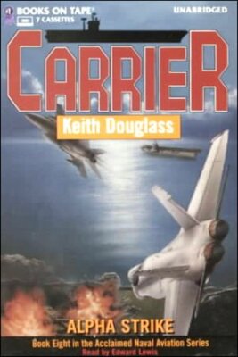 Carrier: Alpha Strike (Carrier) [Audio Cassette] Keith Douglass