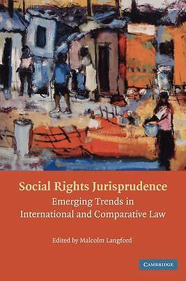Social Rights Jurisprudence Emerging Trends in International and Comparative Law
