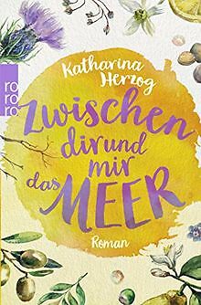Zwischen dir und mir das Meer (Farben des Sommers, Band ... | Buch | Zustand gut - Bild 1 von 1