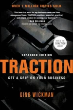 Traction: Get a Grip on Your Business - Paperback By Wickman, Gino - GOOD