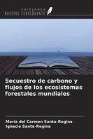 MaríA Del Carmen Santa-Regina (U. A.) | Secuestro De Carbono Y Flujos De Los...