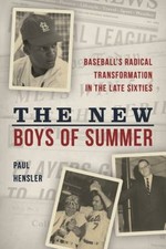 The New Boys of Summer : Baseball's Radical Transformation in the