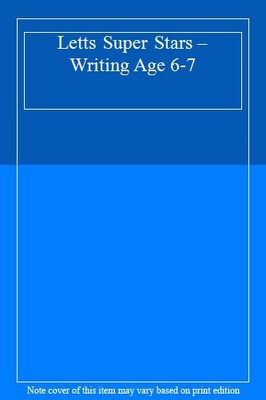 Letts Super Stars   Writing Age 6-7,