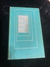 THE LEICA WAY,1966,Andrew Matheson,Illustrated VG condition