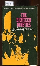 THE EIGHTEEN NINETIES, H JACKSON,P/B. 1966,SURVEY OF BRITISH ARTISTIC PERIOD