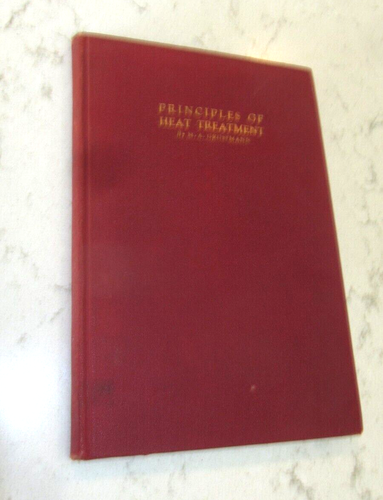 Principles of Heat Treatment By M. Marcus A. Grossmann 1935 1st Ed. Signed ASM - Picture 12 of 13
