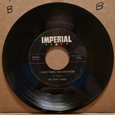 The Teddy Bears: I Don't Need You Anymore/Oh Why - 45rpm Vinyl Record Imperial