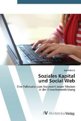 Thumbnail - Soziales Kapital Und Social Web Eine Fallstudie Zum Nutzwert Neuer