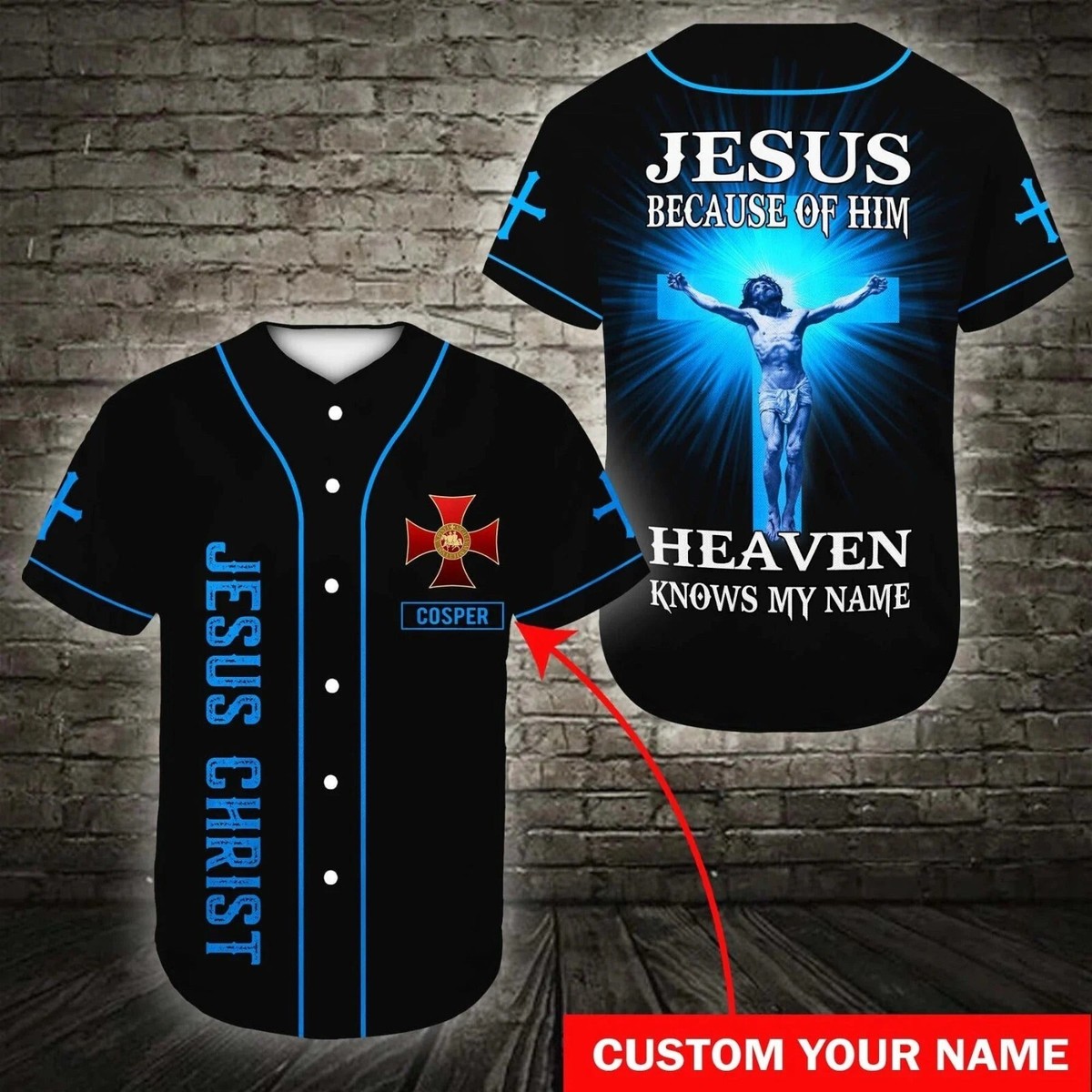 Because Of Him Heaven Knows My Name Cross Baseball Jersey AOP Full