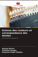 Namita Mishra (U. A.) | Science Des Couleurs Et Correspondance Des Teintes