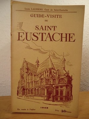 Guide-Visite de Saint Eustache Laurens, Louis