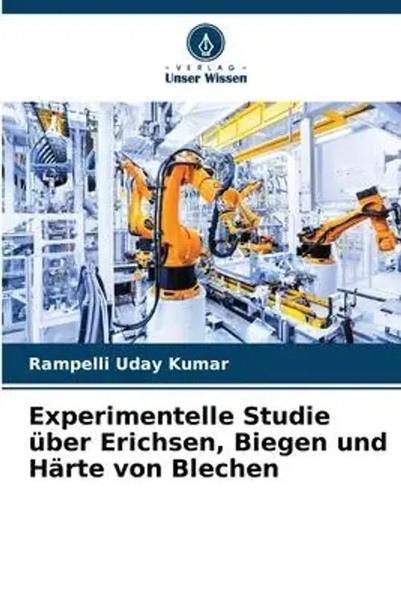 Rampelli Uday Kumar | Experimentelle Studie üBer Erichsen, Biegen Und HäRte...-image