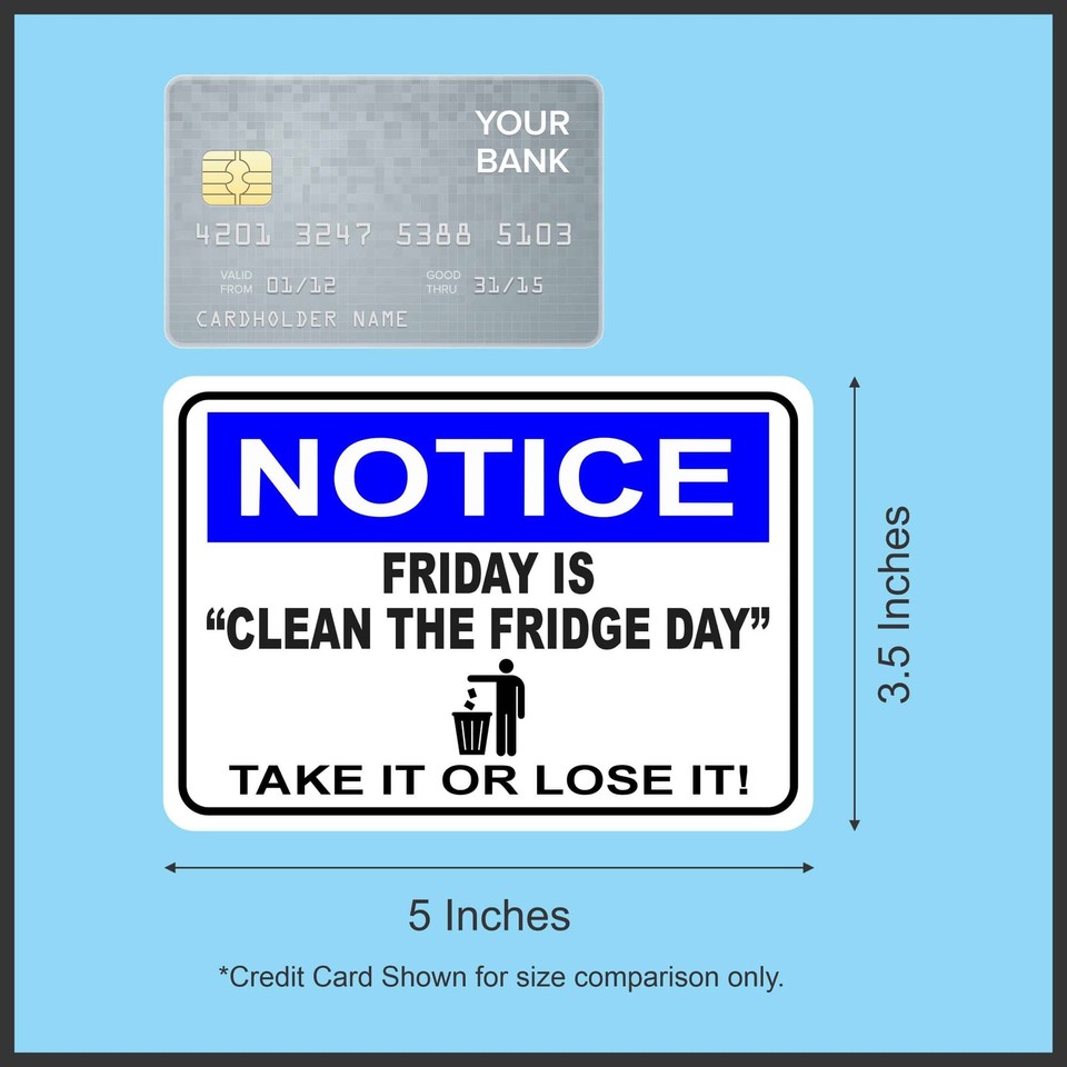 5x3 Sign 5x3.5 Notice Friday is Clean the Fridge Day Magnet Vinyl Magnetic Sign ...