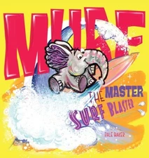 MURF, the Master Surf Blaster by Baker, Dale C [Hardback]
