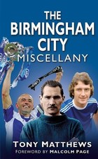 The Birmingham City Miscellany - 9780752463438