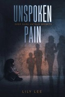 Lily Lee | Unspoken Pain | Taschenbuch | Englisch (2018) | Authorhouse