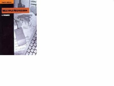 Multiple Regression : A Primer (Undergraduate Research Methods & Statistics in