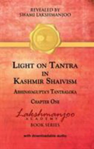 Licht auf Tantra im kaschmirischen Shaivismus: Kapitel eins von Abhinavagupta's Tantraloka - Bild 1 von 1