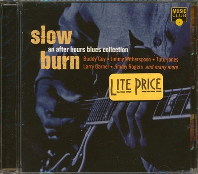 Buddy Guy, Jimmy Witherspoon, Jimmy Rogers, Etc. - Slow Burn: An After Hours ...