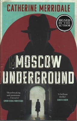 Catherine Merridale - Moscow Underground - 2025 - *SIGNED* - NEW - UK FREEPOST