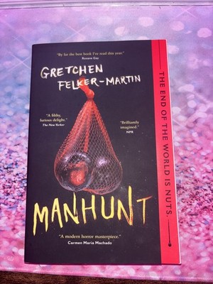 Manhunt by Gretchen Felker-Martin (2022, Trade Paperback)