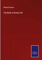 William Emmons | The Battle Of Bunker Hill | Buch | Englisch (2022) | Gebunden