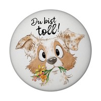 Hund Magnet Rund Rund Mit Spruch Du Bist Toll