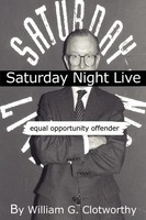 William G. Clotworthy | Saturday Night Live | Taschenbuch | Englisch (2001)