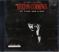 CD Burton Cummings - Up Close And Alone: The Voice The Songs