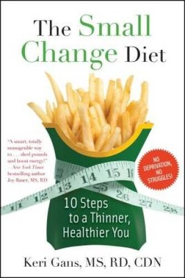 The Small Change Diet: 10 Steps to a Thinner, Healthier You - ACCEPTABLE