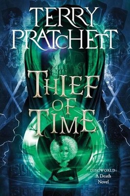 Thief of Time: A Discworld Novel by Terry Pratchett Paperback Book
