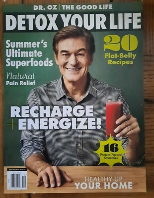 Dr. Oz The Good Life Magazine DETOX YOUR LIFE Issue Recharge Energize!